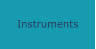 Instruments